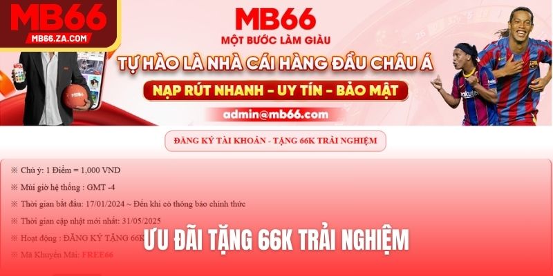 Ưu đãi tặng 66k trải nghiệm